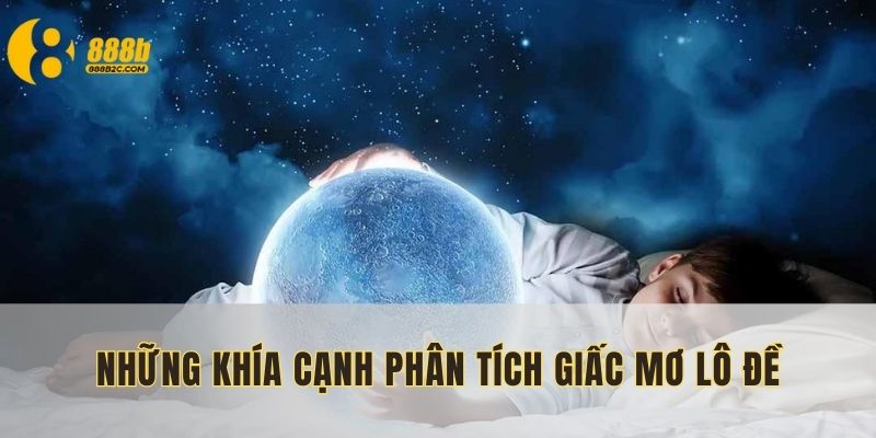Giải mã giấc mơ lô đề bắt nguồn từ nhiều nguyên nhân