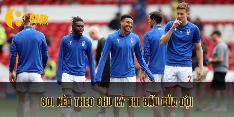 Soi kèo theo chu kỳ của đội bóng thi đấu